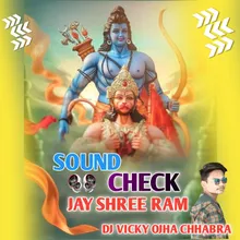 Jay Shree Ram (Sound Check)